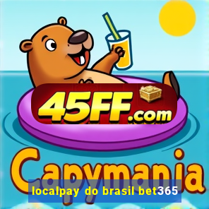 localpay do brasil bet365